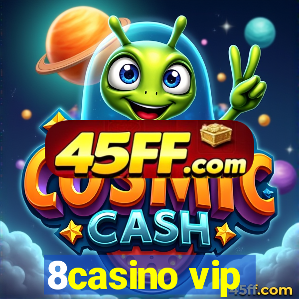 8casino vip